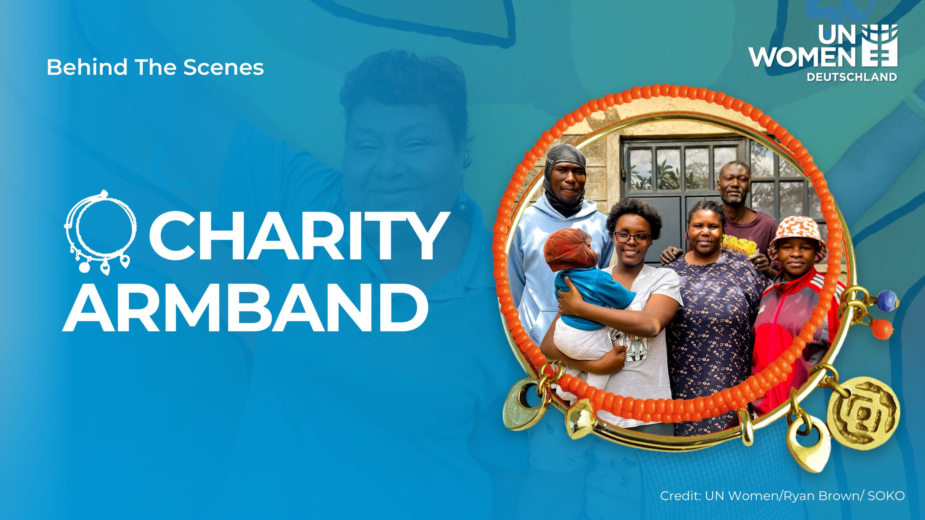 Hintergrundbild Video mit Text Charity Armband und Bild vom Armband mit einer Familie| Credit: UN Women Deutschland / SOKO